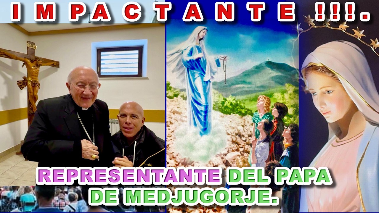 REPRESENTANTE DEL PAPA HABLA DE MEDJUGORJE.I  M  P A  C  T  A  N  T  E   ! ! ! .