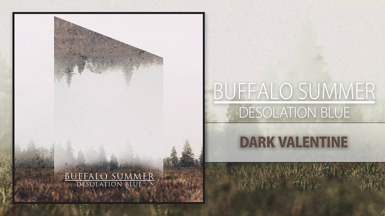 Buffalo Summer - Dark Valentine (Official Audio)