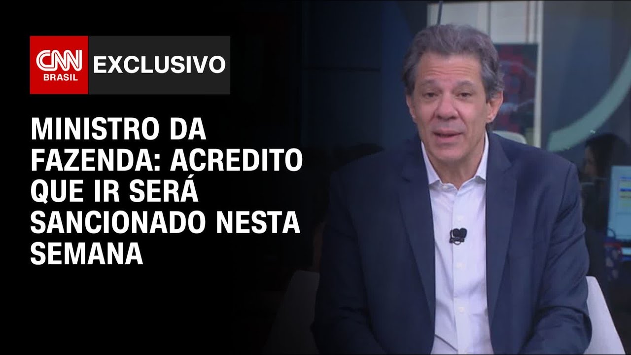 Acredito que IR ser&aacute; sancionado nesta semana, afirma Haddad &agrave; CNN | BASTIDORES CNN