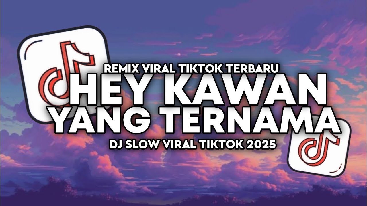 DJ HEY KAWAN YANG TERNAMA STYLE ENAFF SLOW REVERB MENGKANE