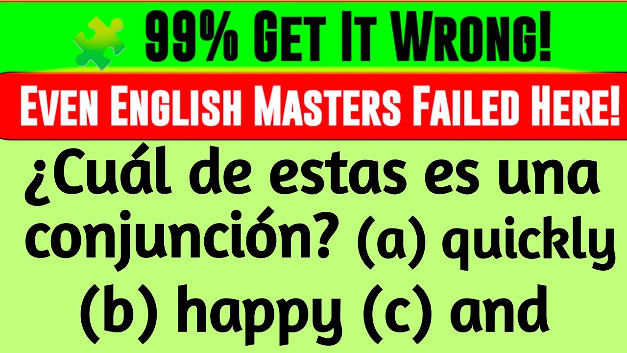 ¿Eres un Experto en Inglés? Responde estas 20 Preguntas de Gramática