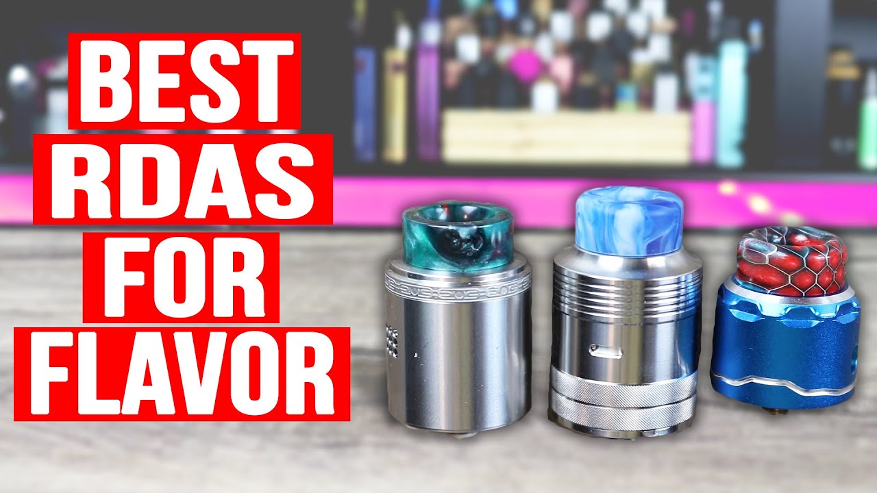 Our Top 3 Flavor RDAs for 2019 Revealed - [BEST RDA FOR FLAVOR]