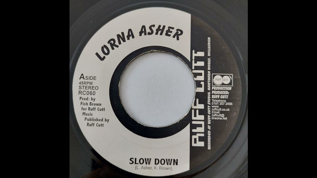 Lorna Asher - Slow Down - Ruff Cutt 7inch 1999 Maroons Riddim