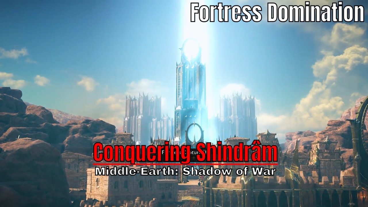 Conquering Shindrâm — Middle-Earth: Shadow of War