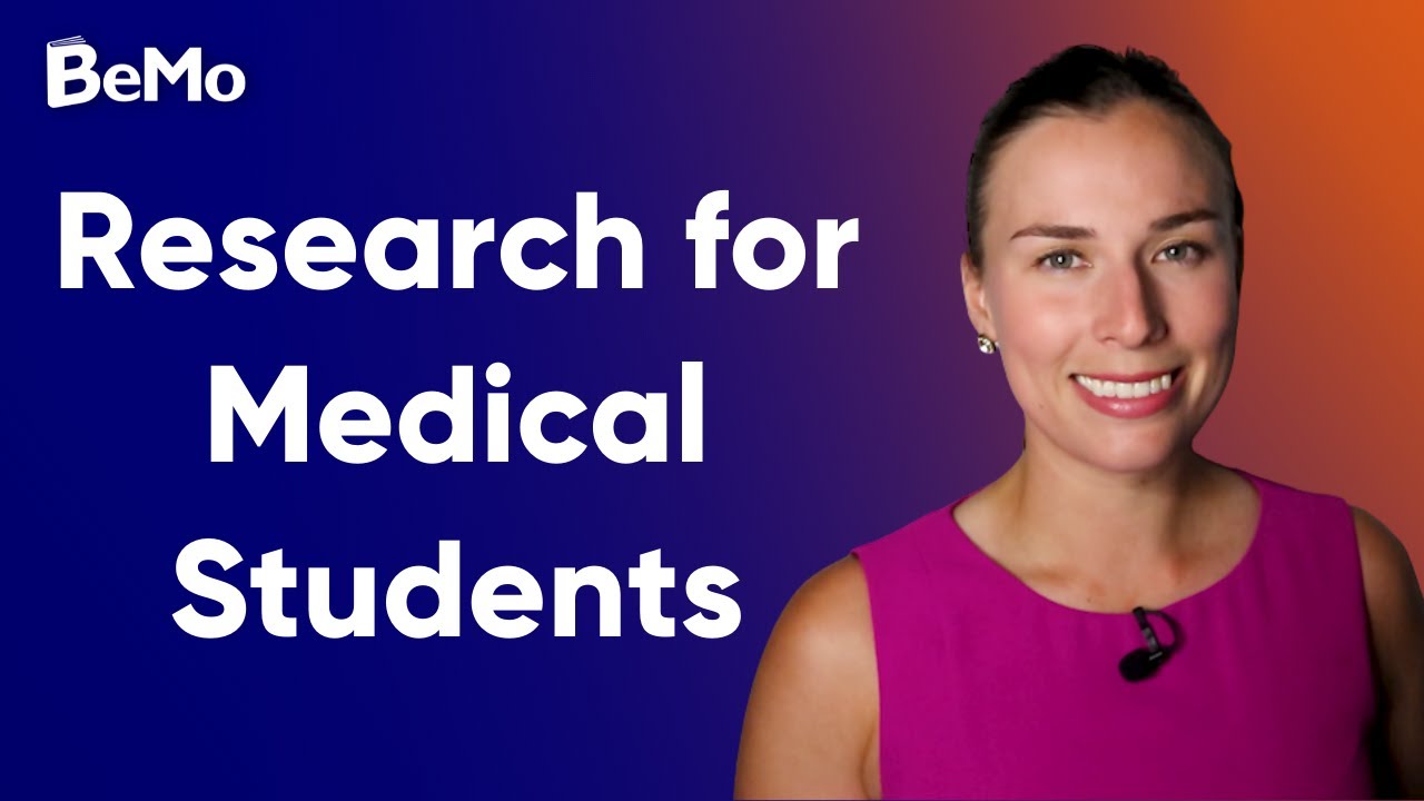 Research for Medical Students | BeMo Academic Consulting
