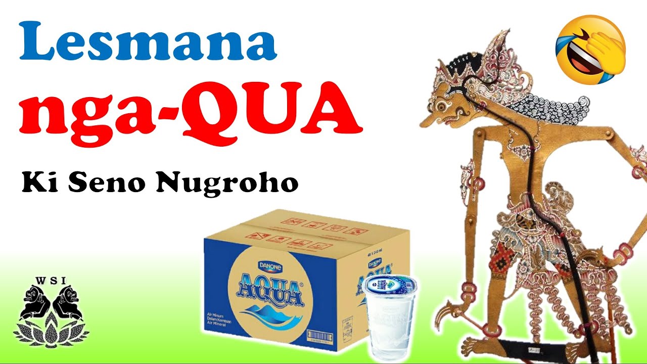 Segmen Gayeng | Lesmana Nga-QUA | Ki Seno Nugroho