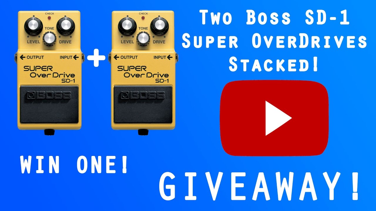 Boss SD-1 Pedal Stacking! Guitar Pedal Giveaway! (Super Overdrive)