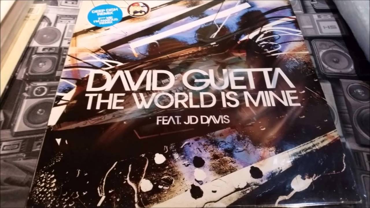 The world is mine - David Guetta feat JD Davis (Original Club Mix)