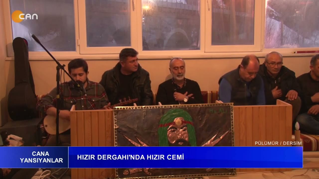 Cana Yansıyanlar - Mutu Hızır Dergahı’nda Hızır Cemi / Pülümür - Dersim - 12.02.2022