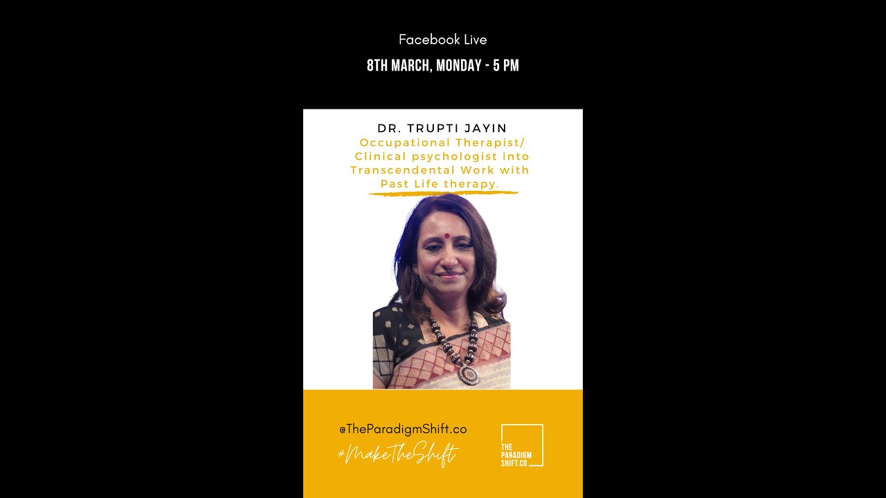 TPS Episode 52 : Dr Trupti Jayin - Occupational Therapist/ Clinical psychologist /Past Life therapy.
