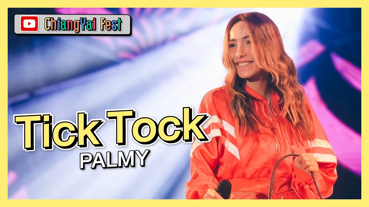 TICKTOCK - PALMY (Live at เชียงใหญ่เฟส 1)
