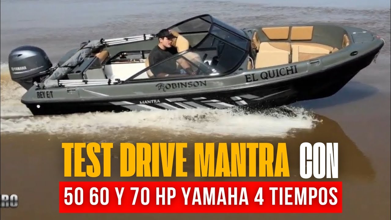 Test Drive ROBINSON MANTRA con 50/60/70 hp YAMAHA 4 tiempos, RESULTADOS SORPRENDENTES!!