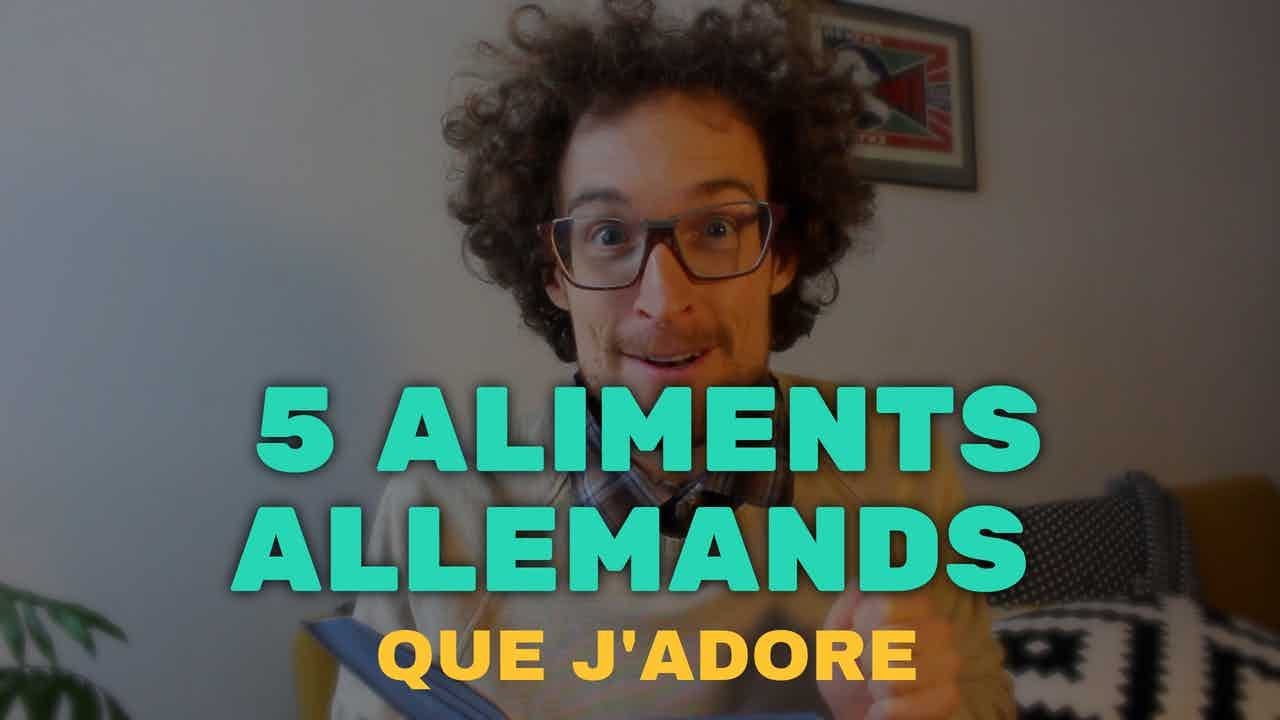 5 Aliments que j'adore en Allemagne