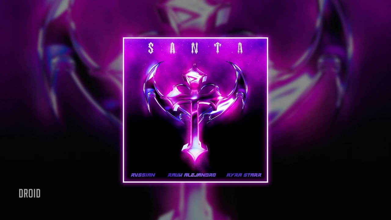 rauw alejandro, ayra starr & rvssian - santa (𝒔𝒍𝒐𝒘𝒆𝒅 + 𝒓𝒆𝒗𝒆𝒓𝒃)