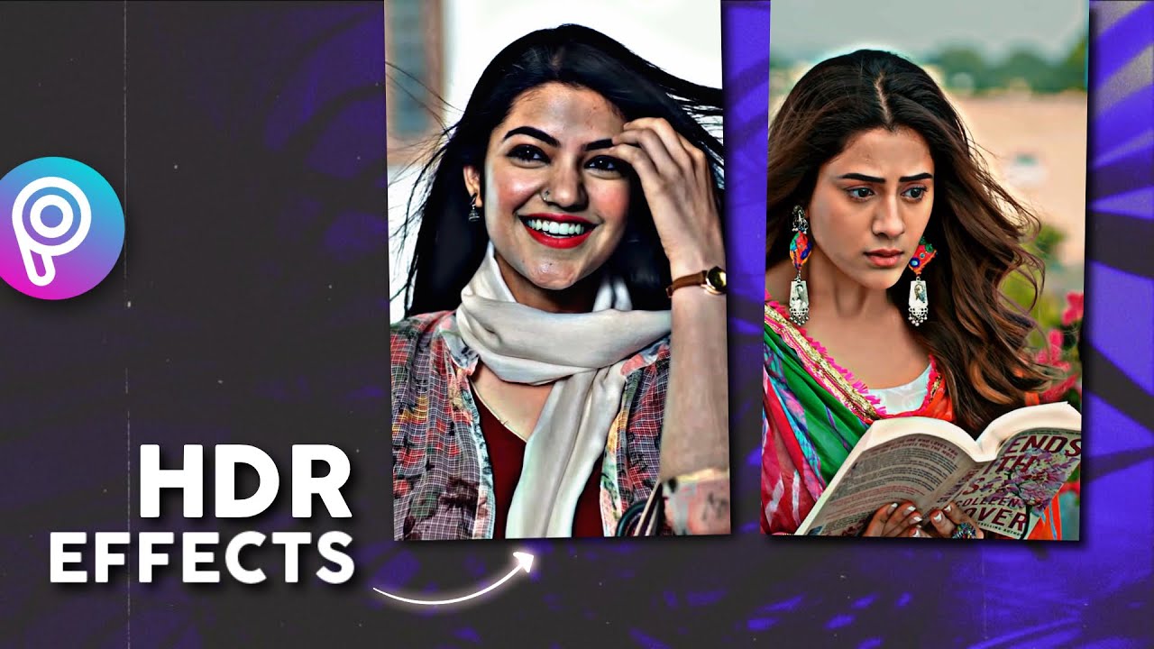 Smooth Quality HDR Effects In Picsart 🔥