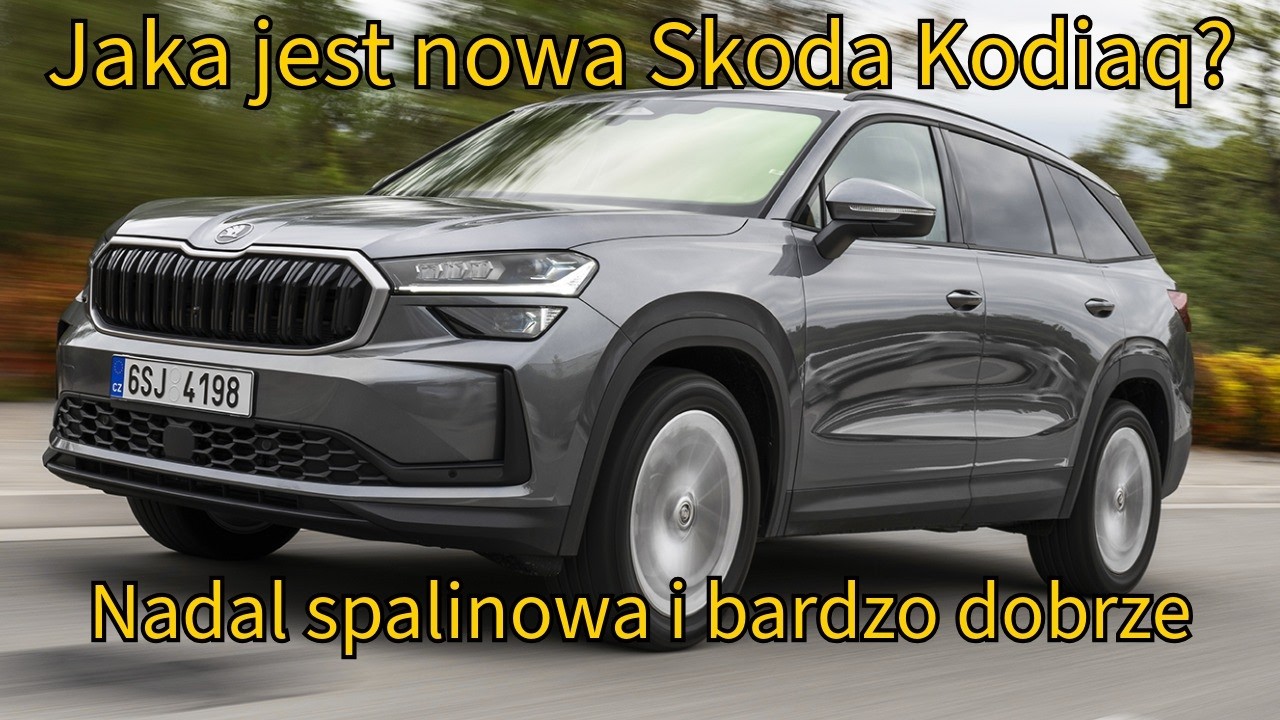Jaka jest nowa Skoda Kodiaq?