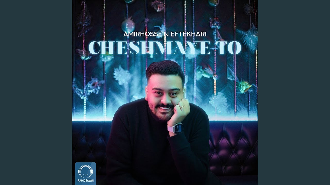 Cheshmaye To