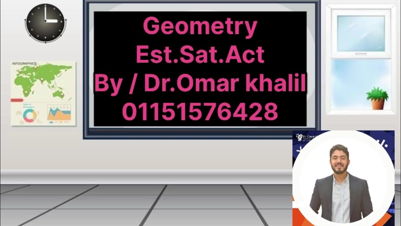 📚Geometry ( EST . SAT . ACT ) By/ Dr.Omar Khalil 01151576428