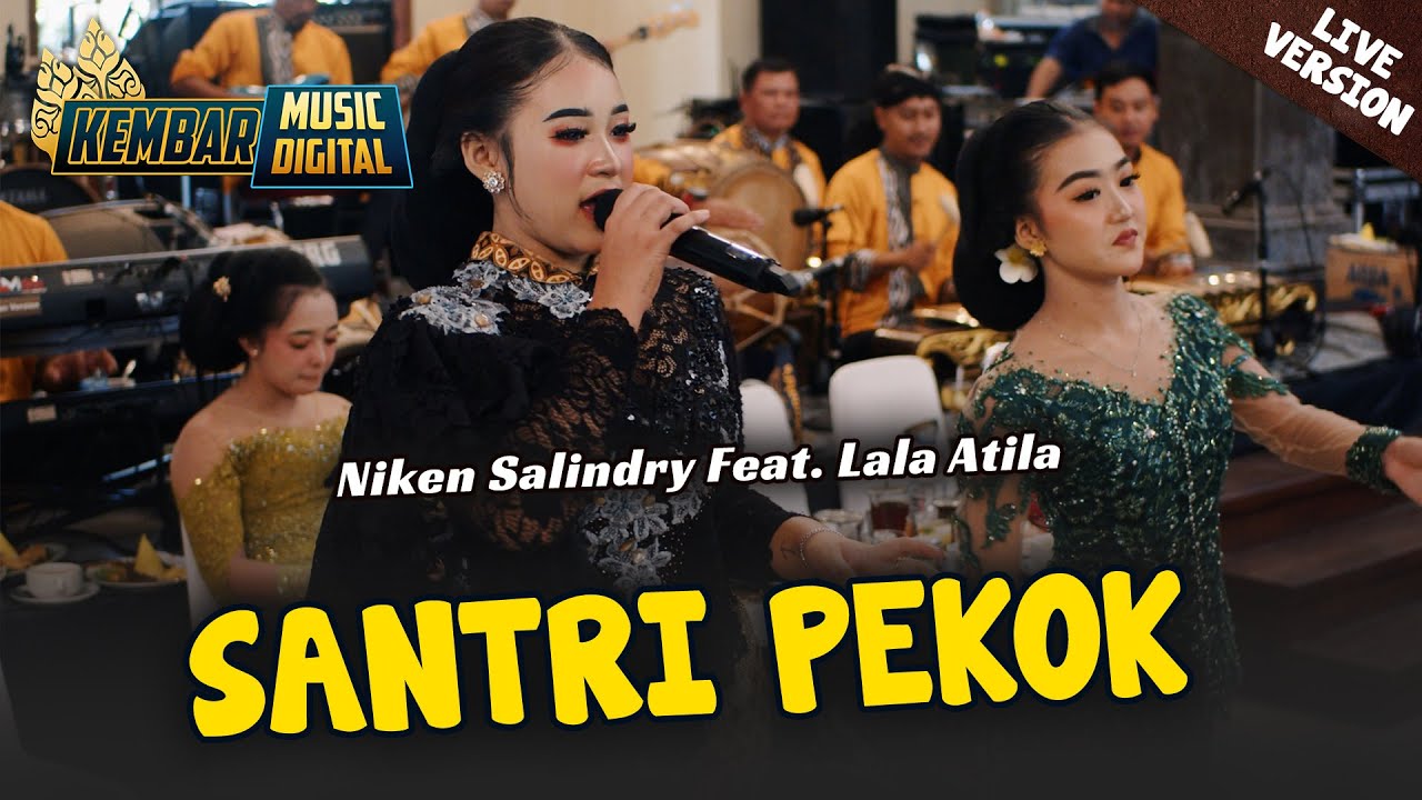 NIKEN SALINDRY FT  LALA ATILA  SANTRI PEKOK  LIVE KEMBAR MUSIC DIGITAL COVER CAMPURSARI