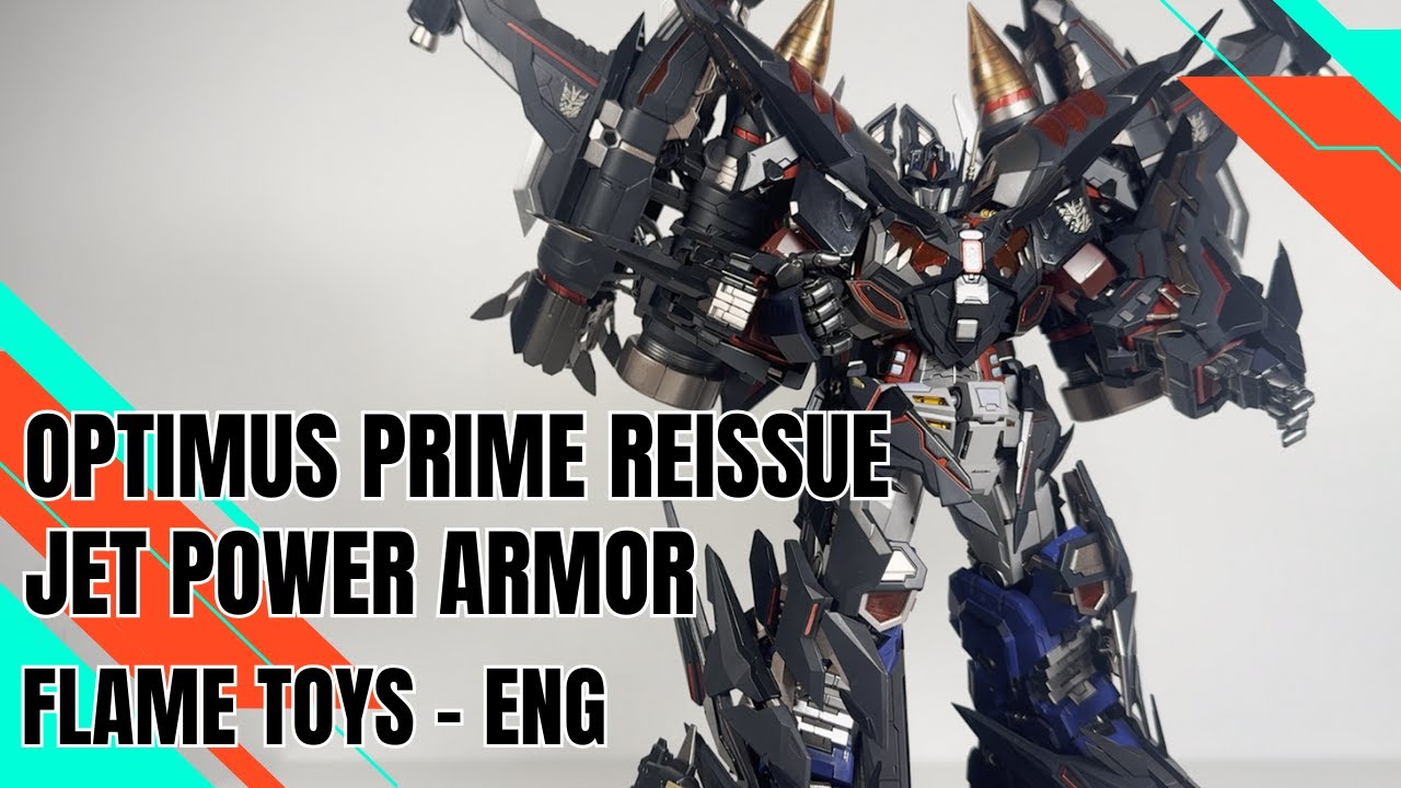 Review Optimus Prime(reissue) and Jet Power Armor from Flame toys