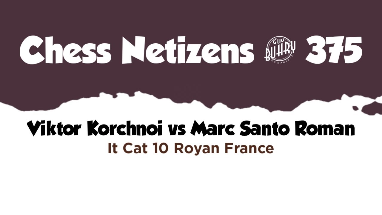 Viktor Korchnoi vs Marc Santo Roman &bull; It Cat 10 Royan (France), 1988