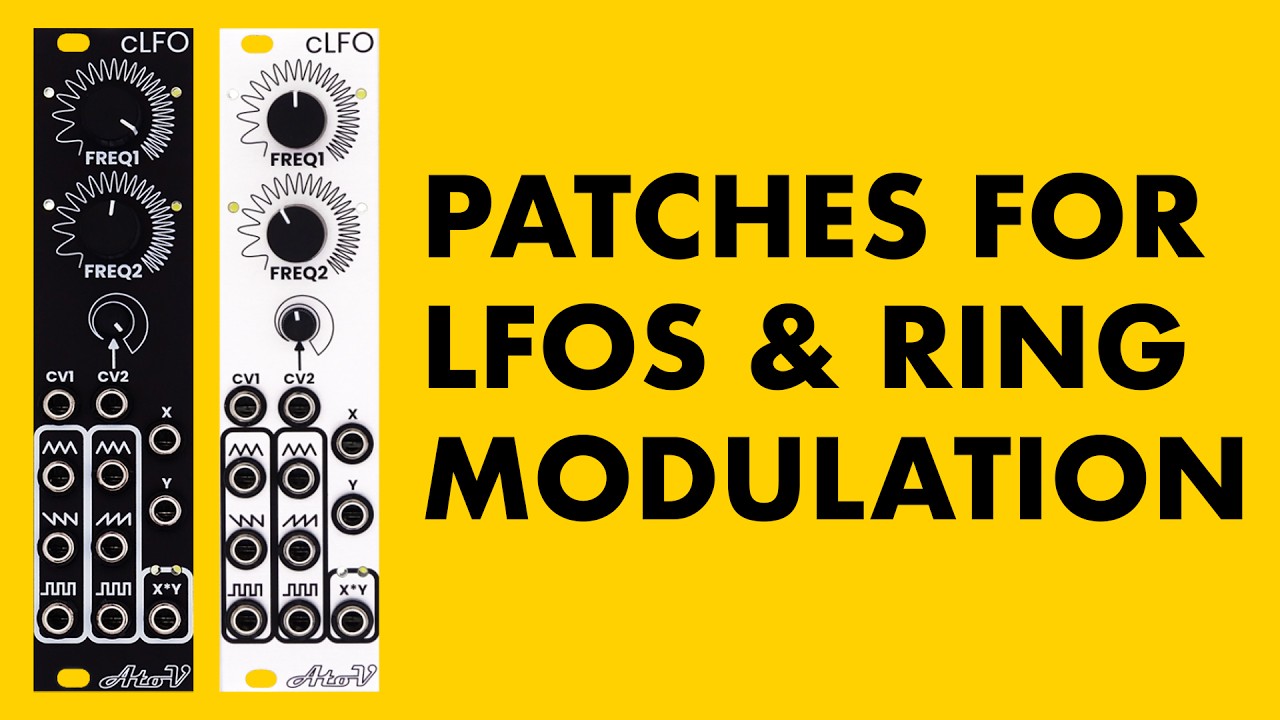 Make the most of LFOs & Ring Modulation // with the cLFO from AtoVproject