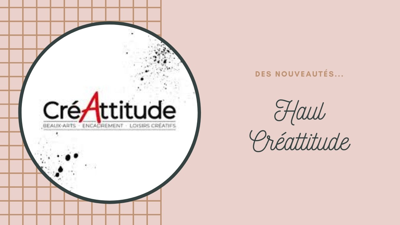 Haul Créattitude des nouvelles collections