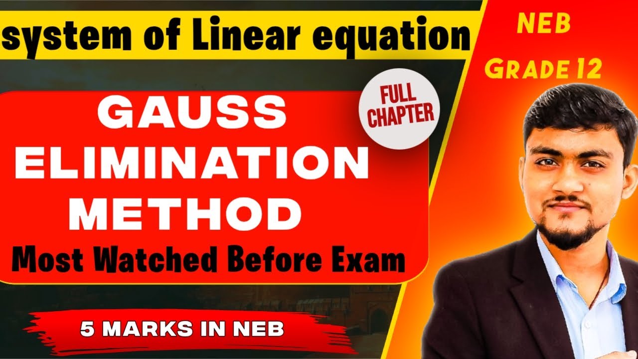  Gauss Elimination Method | System of Linear Equations | 5 Marks NEB Solution | 12 Math in Nepali