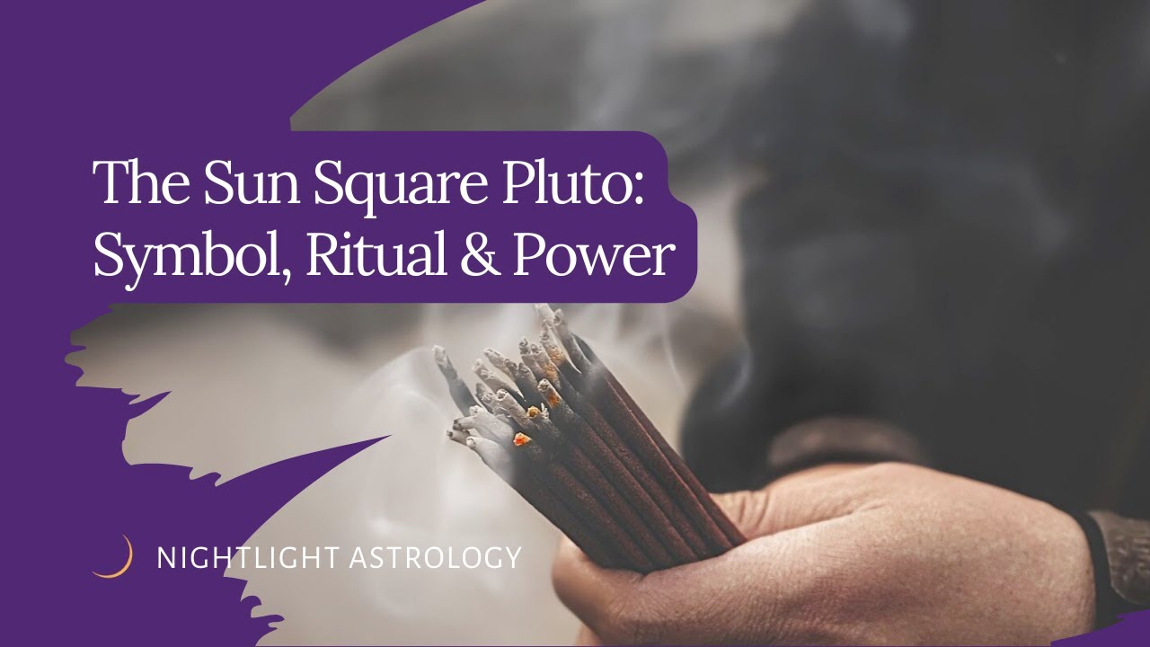 The Sun Square Pluto: Symbol, Ritual, and Power