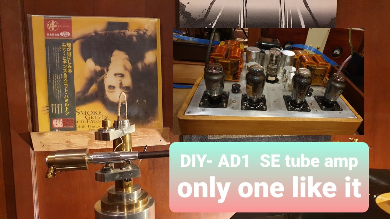 the Sound from AD1 Single Ended Triode tube amp !!!