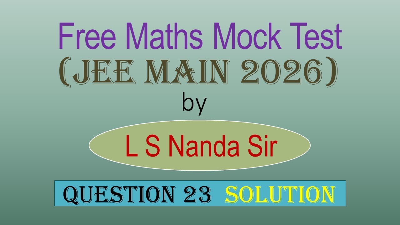 Бесплатный пробный тест по математике для JEE Main 2026 | Решение вопроса 23 #jee2026 #jeemaths #...