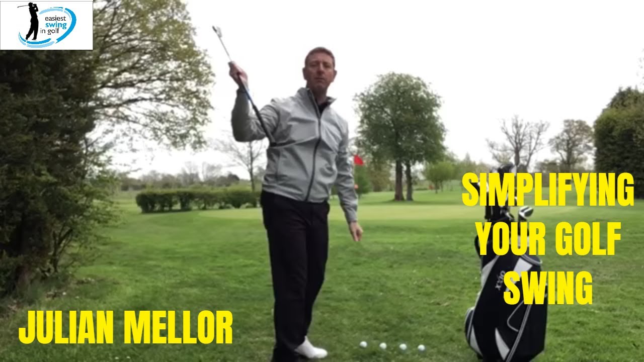 SIMPLIFYING YOUR GOLF SWING, GOLFING COACH JULIAN MELLOR #seniorgolf