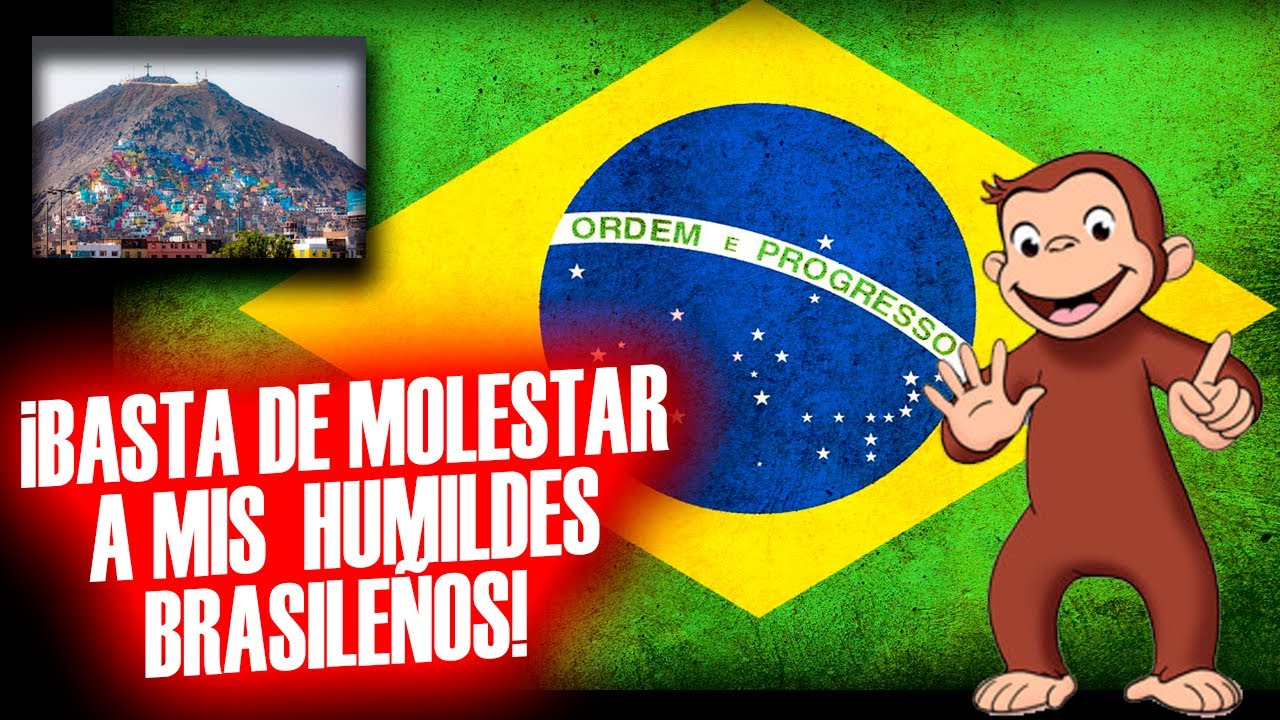 🇧🇷 NO FASTIDIES A MIS HUMILDES HERMANOS BRASILEÑOS!