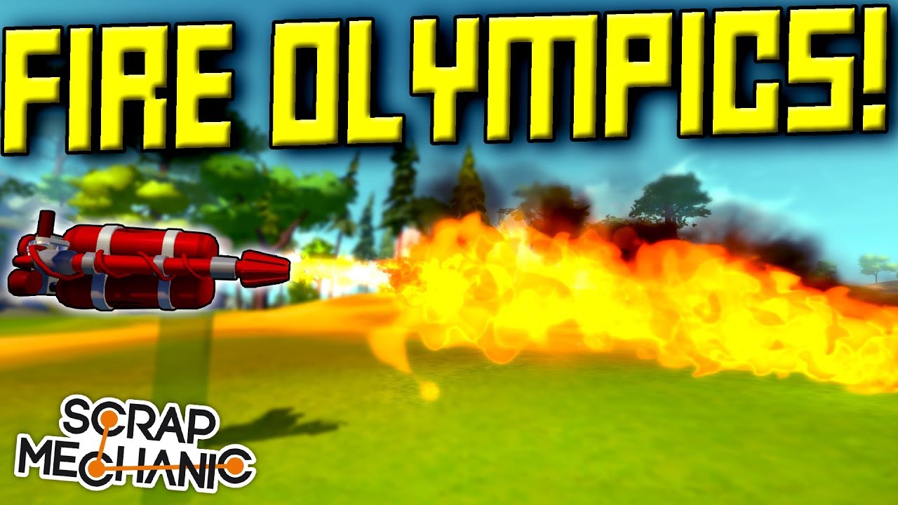 Flamethrower Olympics of Fire! - Scrap Mechanic Multiplayer Monday! Ep 115