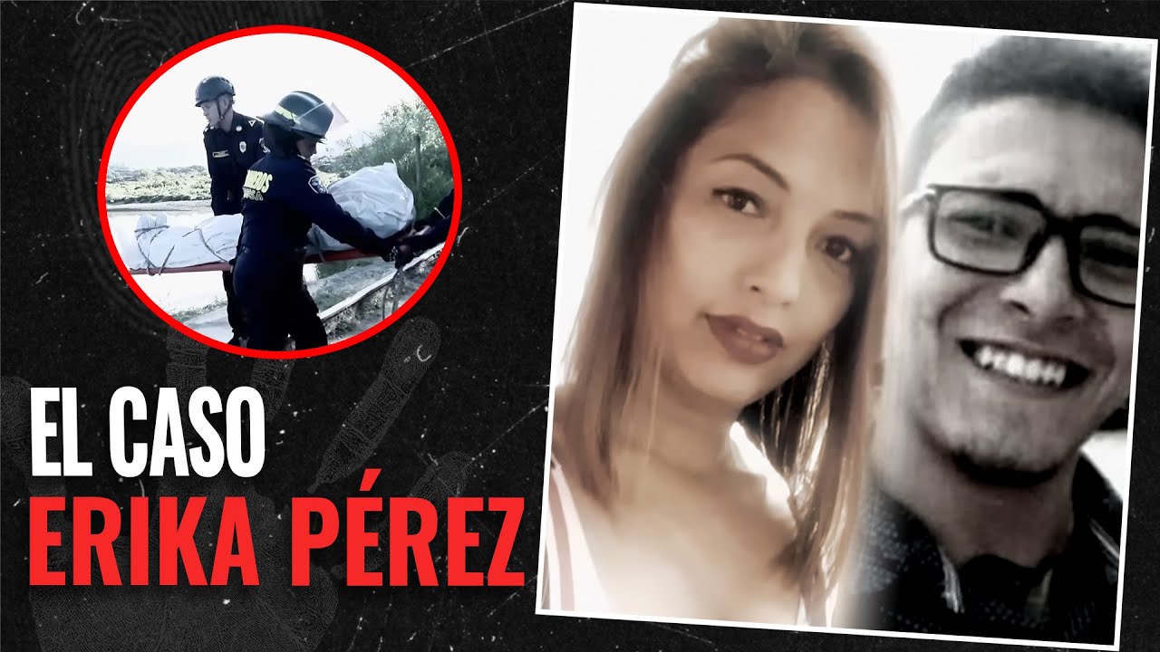 EL MONSTRUO EN MEDELLÍN: SECUESTRO Y ASESlNATO POR UN AMOR RECHAZADO | EL CASO ERIKA PÉREZ