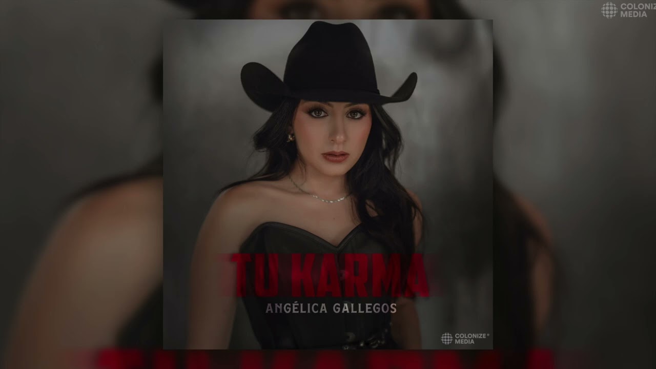 Ang&eacute;lica Gallegos - Tu Karma