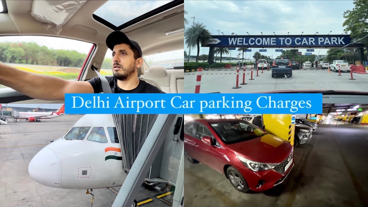 Delhi Airport Car Parking Charges Explained | NEW DELHI IGI AIRPORT TERMINAL 3 | HYUNDAI VERNA