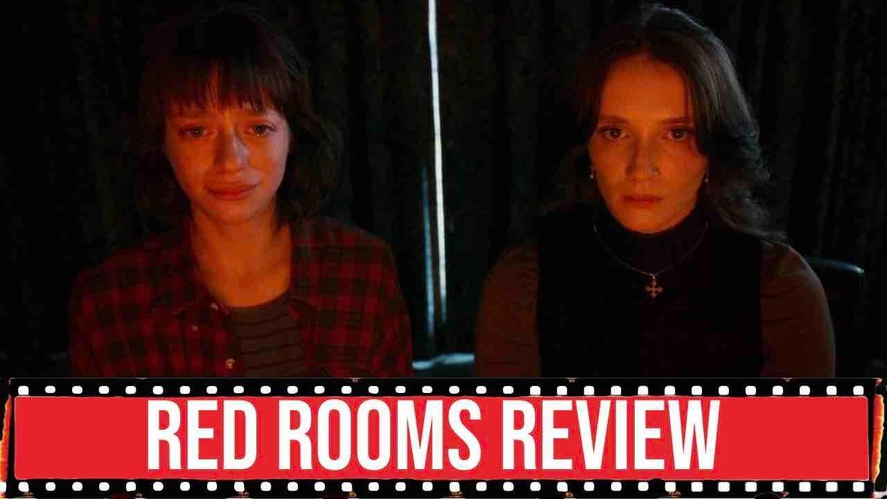 Red Rooms Review: Is This the Most Underrated Horror Film of 2024?
