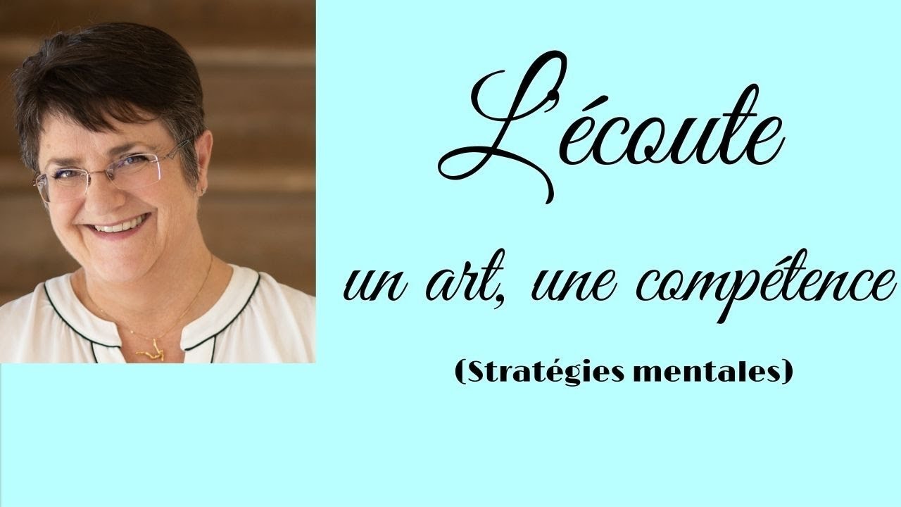 L'écoute un art, une compétence