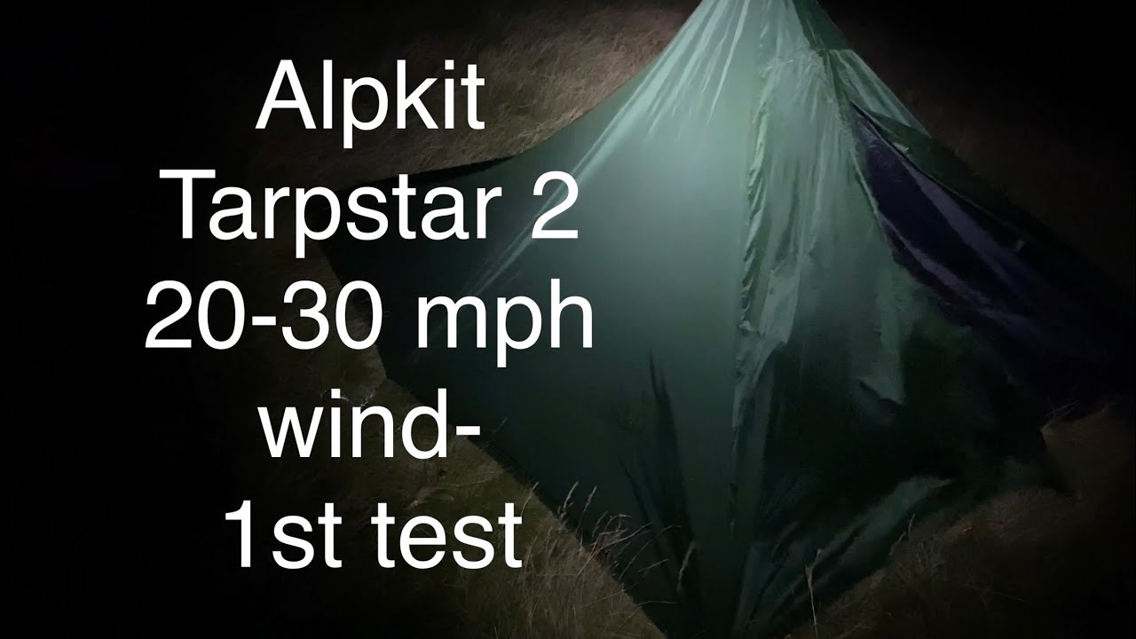 Alpkit Tarpstar 2 first test wild camp