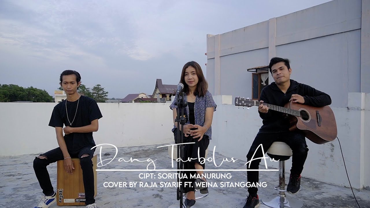 LAGU BATAK - Dang Tarbolus Au | Versi Akustik | Cover by Raja Syarif ft. Weina Sitanggang