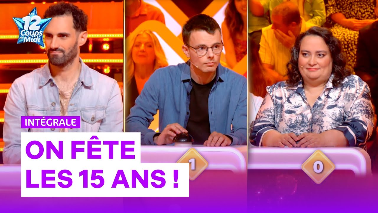🎉 Prime des 15 ans : Les plus grands Maîtres de Midi réunis | INTÉGRALE | Les 12 Coups de Midi