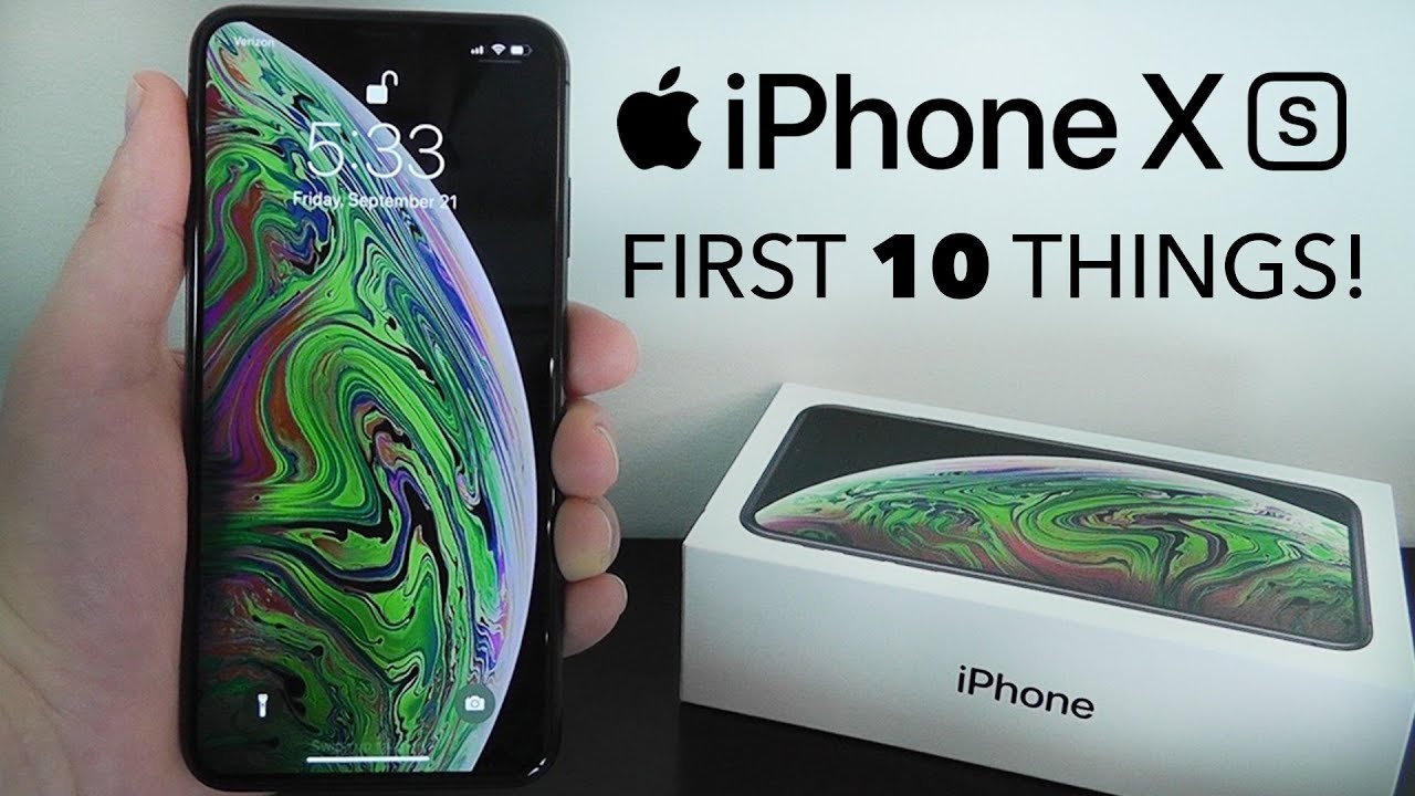 iPhone XS – First 10 Things To Do!