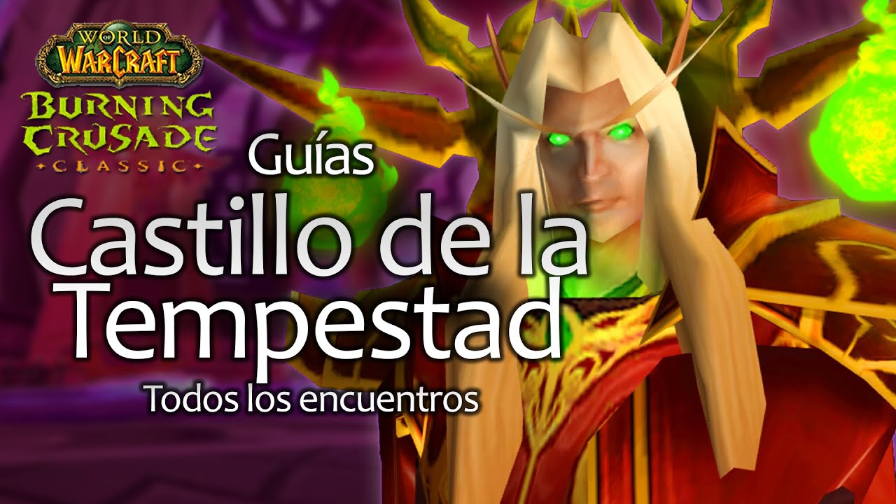 Guias de 𝗖𝗔𝗦𝗧𝗜𝗟𝗟𝗢 𝗗𝗘 𝗟𝗔 𝗧𝗘𝗠𝗣𝗘𝗦𝗧𝗔𝗗 - 𝑡𝑜𝑑𝑜𝑠 𝑙𝑜𝑠 𝑒𝑛𝑐𝑢𝑒𝑛𝑡𝑟𝑜𝑠 - TBC CLASSIC