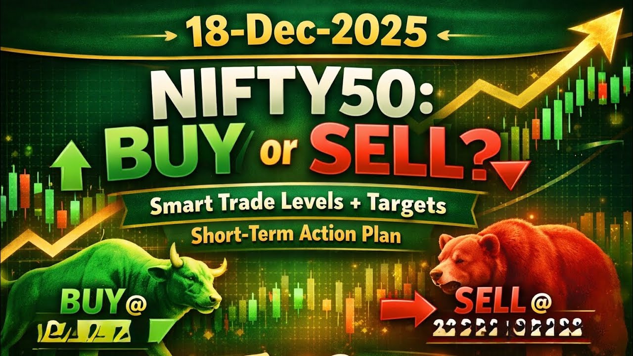 NIFTY 50 Prediction | 18 December 2025 | Buy or Sell? | Exact Support Resistance Levels