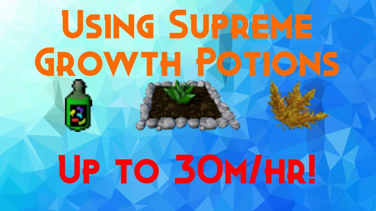Runescape - Herb runs with supreme growth potions