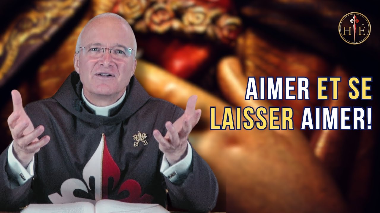 Aimer et se laisser aimer! | Sixième dimanche de Pâques | P. François Bandet