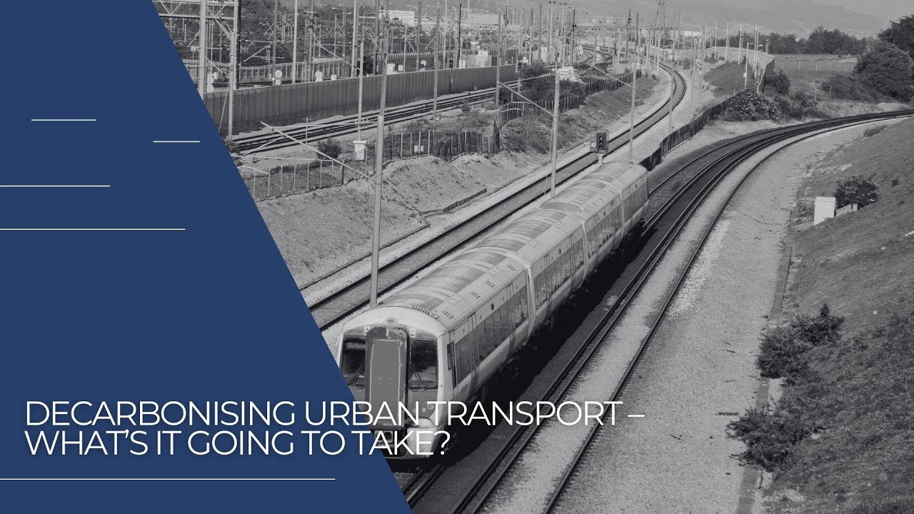 Decarbonising urban transport – what’s it going to take?