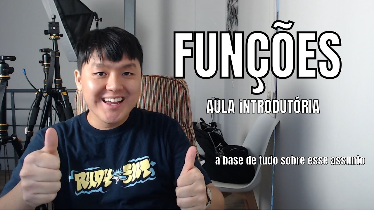 AULA SOBRE FUNÇÕES - O BÁSICO NECESSÁRIO