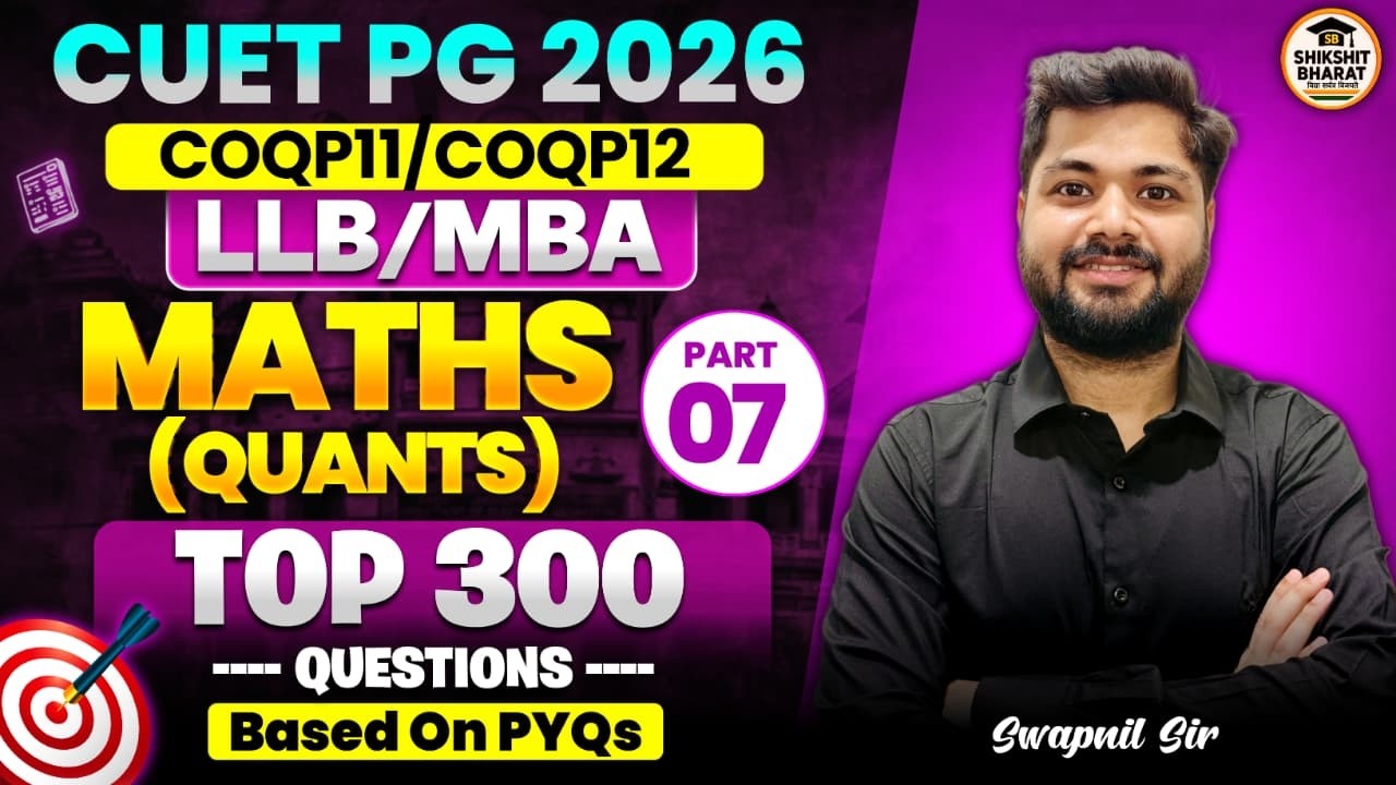 CUET PG 2026 | QUANTITATIVE APTITUDE | LL.B & MBA |  Profit & Loss Concept + PYQ's | Part - 07